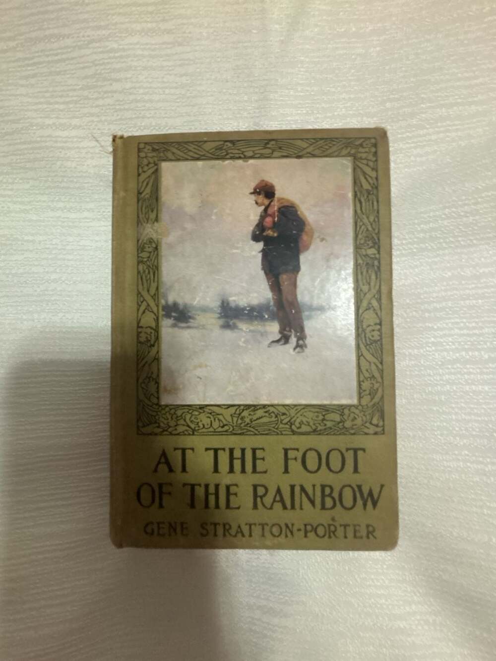At the Foot of the Rainbow by Gene Stratton-Porter